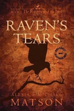 Raven's Tears, Revised & Expanded - Matson, Alesia; Matson, Michael