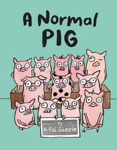 A Normal Pig - Steele, K-Fai