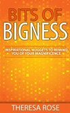 Bits of Bigness: Inspirational Nuggets to Remind You of Your Magnificence