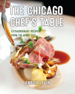 The Chicago Chef's Table - Levin, Amelia