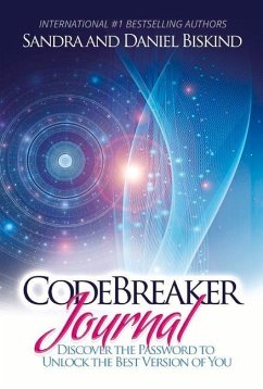 Codebreaker Journal: Discover the Password to Unlock the Best Version of You Volume 1 - Biskind, Sandra; Biskind, Daniel