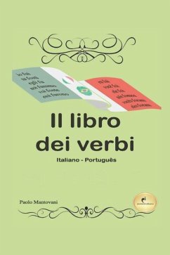 Il Libro dei Verbi (O Livro dos Verbos): (Italiano - Português) - Menegotto, Thais; Mantovani, Paolo