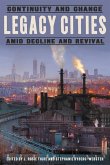 Legacy Cities: Continuity and Change Amid Decline and Revival
