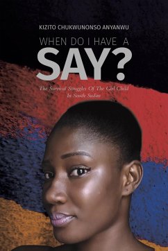 When Do I Have a Say? - Anyanwu, Kizito Chukwunonso
