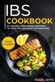 Ibs Cookbook: Main Course - 80+ Recipes Low-Fodmap Designed to Treat Ibs and Digestive Problems (Celiac Disease Effective Approach)