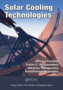 Solar Cooling Technologies (eBook, PDF) - Karellas, Sotirios; Roumpedakis, Tryfon C; Tzouganatos, Nikolaos; Braimakis, Konstantinos