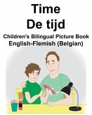 English-Flemish (Belgian) Time/De tijd Children's Bilingual Picture Book