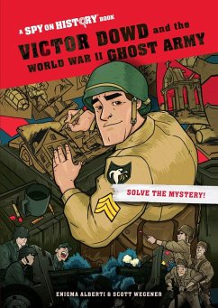 Victor Dowd and the World War II Ghost Army, Library Edition - Alberti, Enigma