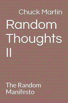 Random Thoughts II: The Random Manifesto - Martin, Chuck