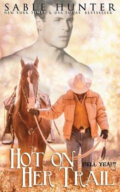 Hot on Her Trail: Hell Yeah! - The Hell Yeah! Series; Hunter, Sable