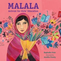 Malala: Activist for Girls' Education - Frier, Raphaële