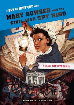 Mary Bowser and the Civil War Spy Ring, Library Edition - Alberti, Enigma