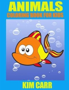 Animals: Coloring Book for Kids - Carr, Kim