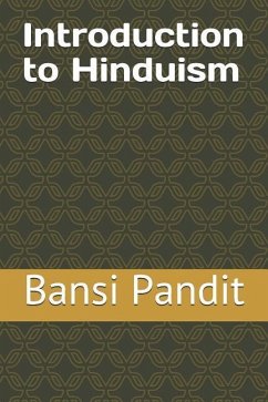 Introduction to Hinduism - Pandit, Bansi