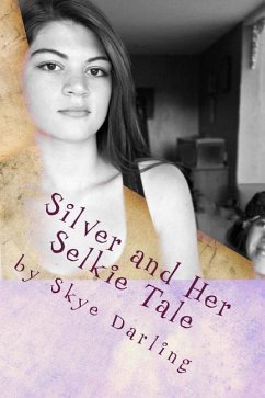 Silver and Her Selkie Tale - Darling, Skye