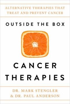 Outside the Box Cancer Therapies - Stengler, Dr. Mark; Anderson, Dr Paul, M.D. (Co-Author)