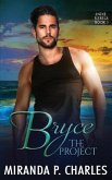 Bryce: The Project (Indie Rebels Book 3)