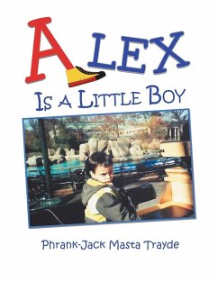 Alex Is a Little Boy - Trayde, Phrank-Jack Masta