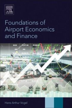 Foundations of Airport Economics and Finance - Vogel, Hans-Arthur