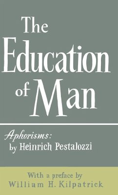 The Education of Man - Pestalozzi, Heinrich