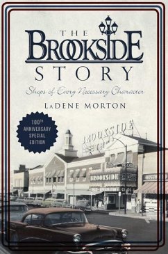 The Brookside Story: Shops of Every Necessary Character - Morton, Ladene