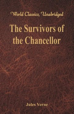 The Survivors of the Chancellor - Verne, Jules