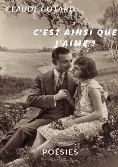 C'est ainsi que j'aime ! - Cotard, Claude