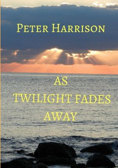 AS TWILIGHT FADES AWAY - Harrison, Peter