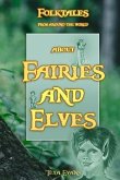 Fairies and Elves: Folktales from around the world (Bedtime Stories, Fairy Tales for Kids ages 6-12)