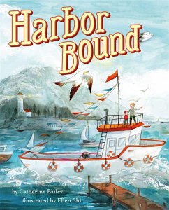 Harbor Bound - Bailey, Catherine