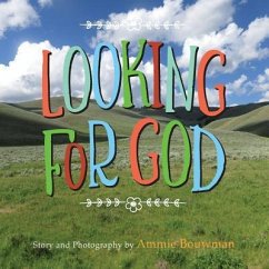 Looking for God - Bouwman, Ammie