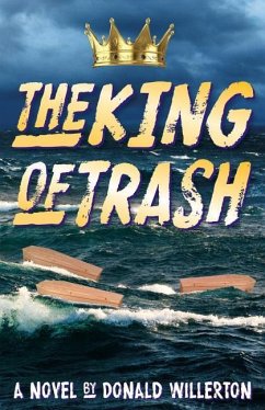 The King of Trash - Willerton, Donald