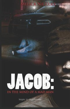 Jacob: In the Mind of a Mad Man - Niccole, Melica