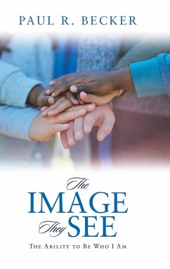 The Image They See - Becker, Paul R.
