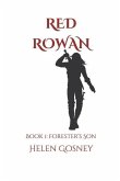 Red Rowan: Book 1: Forester's son