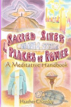 Sacred Sites & Places of Power: A Meditation Handbook - Charnley, Heather Margaret