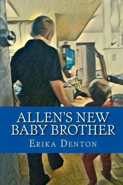 Allen's New Baby Brother - Denton, Erika