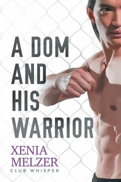 A Dom and His Warrior - Melzer, Xenia