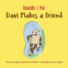 Bizibots: Davi makes a friend - Block, Jim; Manichon, Virginie