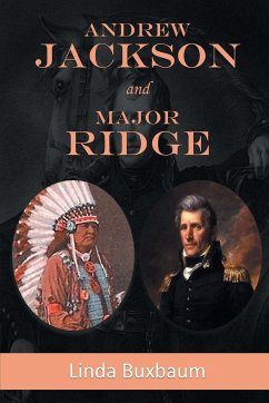 Andrew Jackson and Major Ridge - Buxbaum, Linda