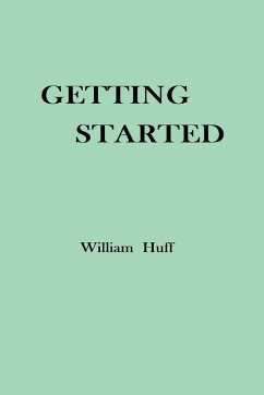 Getting Started - Huff, William