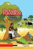 The Lizard Paradigm & Other Proverbs