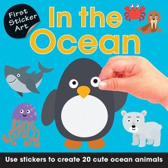 First Sticker Art: In the Ocean - Calver, Paul; Reynolds, Toby