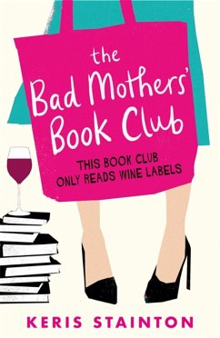 The Bad Mothers' Book Club - Stainton, Keris