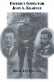 District Inspector John A. Kearney-The Ric Man Who Befriended Sir Roger Casement