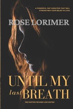 Until my last breath: A Pride and Prejudice Variation - Lorimer, Rose