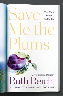 Save Me the Plums - Reichl, Ruth