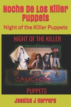 Noche de Los Killer Puppets: Night of the Killer Puppets - Herrera, Jessica Jacqueline