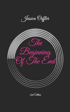 The Beginning of the End: 2nd Edition - Oeffler, Jessica