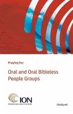 Praying for Oral and Oral Bibleless People Groups: Standard Edition